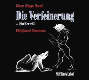 Die Verfeinerung von Domas,  Michael, Eipp,  Max