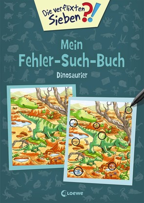 Die verflixten Sieben – Mein Fehler-Such-Buch – Dinosaurier von Rupp,  Dominik