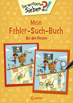 Die verflixten Sieben – Mein Fehler-Such-Buch – Bei den Piraten von Coenen,  Sebastian