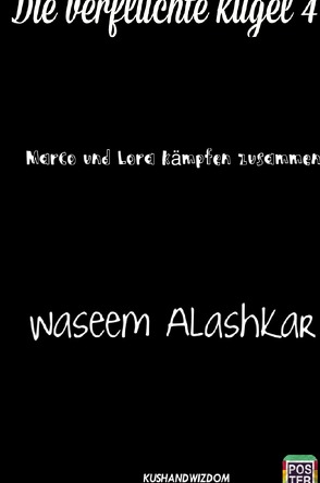 Die verfluchte kugel / Die verfluchte Kugel 4 von Alashkar,  Waseem