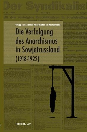Die Verfolgung des Anarchismusin Sowjetrussland (1918 – 1922) von Kellermann,  Philippe