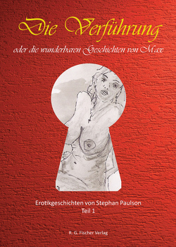 Die Verführung oder die wunderbaren Geschichten von Max von Paulson,  Stephan