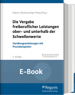 Die Vergabe freiberuflicher Leistungen ober- und unterhalb der Schwellenwerte (E-Book)