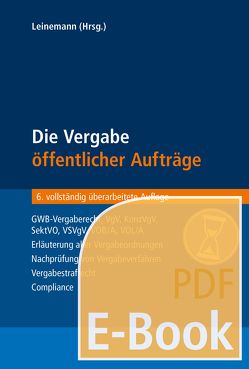 Die Vergabe öffentlicher Aufträge (E-Book) von Kirch,  Thomas, Leinemann,  Eva-Dorothee, Leinemann,  Ralf