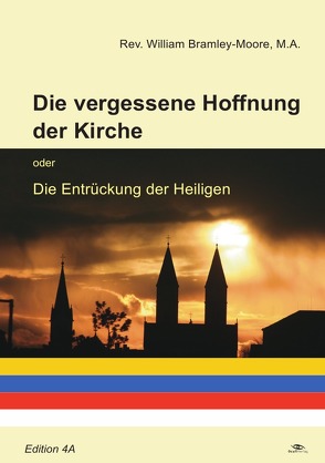 Die vergessene Hoffnung der Kirche von Bramley-Moore,  William, Thiel,  Rosemarie