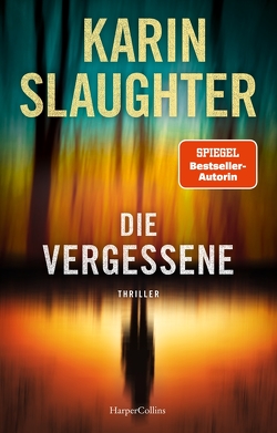 Die Vergessene von Kinzel,  Fred, Slaughter,  Karin