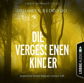 Die vergessenen Kinder von Nonnast,  Chris, Redondo,  Dolores, Strobel,  Matthias