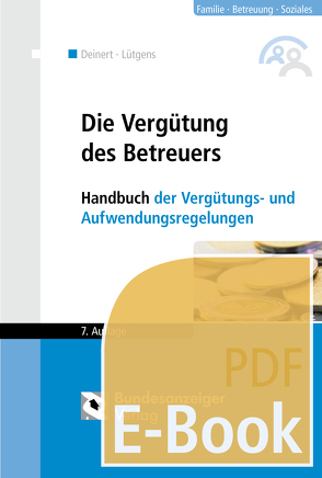 Die Vergütung des Betreuers (7. Auflage) (E-Book) von Deinert,  Horst, Lütgens,  Kay