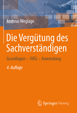 Die Vergütung des Sachverständigen von Weglage,  Andreas