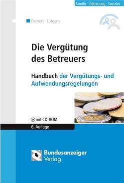 Die Vergütung des Betreuers von Deinert,  Horst, Lütgens,  Kay