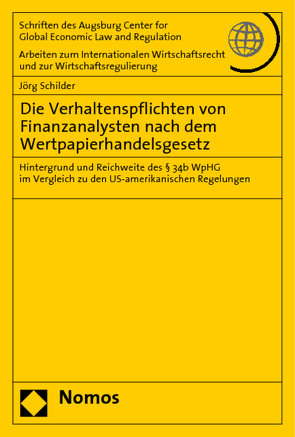 Die Verhaltenspflichten von Finanzanalysten nach dem Wertpapierhandelsgesetz von Schilder,  Jörg