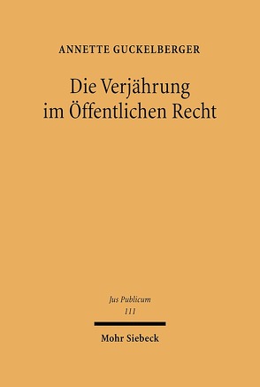 Die Verjährung im Öffentlichen Recht von Guckelberger,  Annette