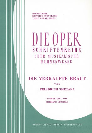 Die verkaufte Braut von Cornelissen,  Thilo, Smetana,  Bedrich, Stoverock,  Dietrich
