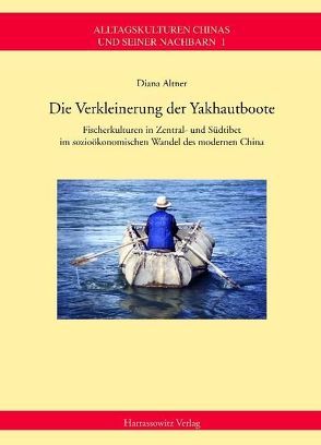 Die Verkleinerung der Yakhautboote von Altner,  Diana