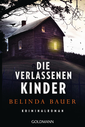 Die verlassenen Kinder von Bauer,  Belinda, Bezzenberger,  Marie-Luise