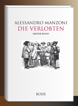 Die Verlobten von Lessmann,  Daniel, Manzoni,  Alessandro