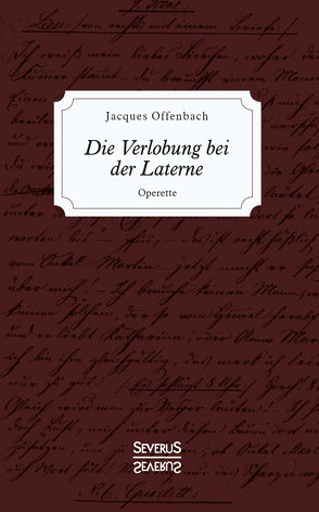 Die Verlobung bei der Laterne von Offenbach,  Jacques