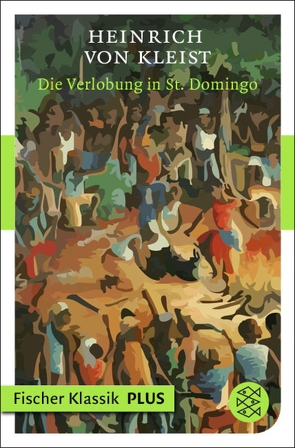 Die Verlobung in St. Domingo von Kleist,  Heinrich von