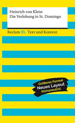 Die Verlobung in St. Domingo. Textausgabe mit Kommentar und Materialien von Kleist,  Heinrich von, Leis,  Mario