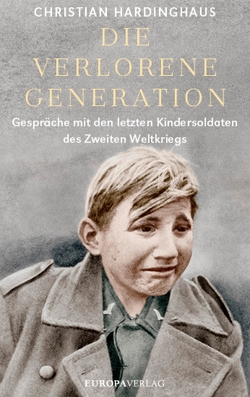 Die verlorene Generation von Hardinghaus,  Christian