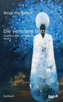 Die verlorene Göttin von Otto (Coverbild,  Ölgemälde),  Sita, Weidmann,  Birgit