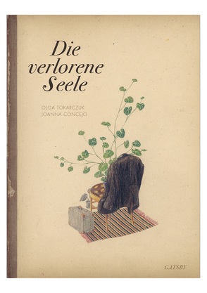 Die verlorene Seele von Concejo,  Joanna, Tokarczuk,  Olga