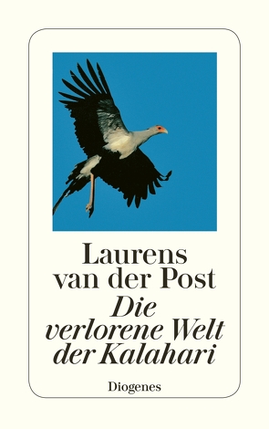 Die verlorene Welt der Kalahari von Gescher,  Leonharda, Post,  Laurens van der