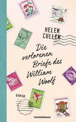 Die verlorenen Briefe des William Woolf von Cullen,  Helen, Reissig,  Heike