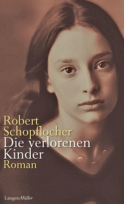 Die verlorenen Kinder von Schopflocher,  Robert