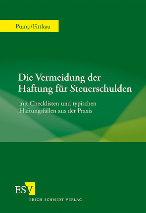 Die Vermeidung der Haftung für Steuerschulden von Fittkau,  Herbert, Pump,  Hermann