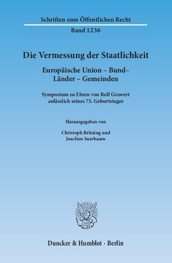 Die Vermessung der Staatlichkeit. von Brüning,  Christoph, Suerbaum,  Joachim