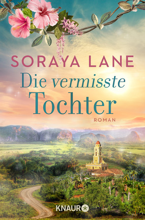 Die vermisste Tochter von Lane,  Soraya, Zühlke,  Sigrun