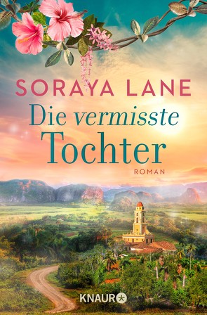 Die vermisste Tochter von Lane,  Soraya, Zühlke,  Sigrun