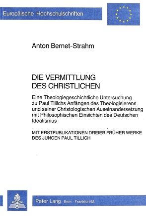 Die Vermittlung des Christlichen von Bernet-Strahm,  Anton