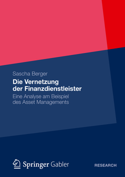 Die Vernetzung der Finanzdienstleister von Berger,  Sascha