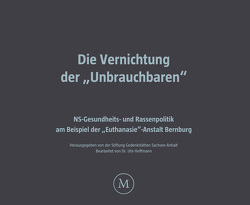 Die Vernichtung der „Unbrauchbaren“ von Hoffmann,  Ute