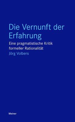 Die Vernunft der Erfahrung von Volbers,  Jörg