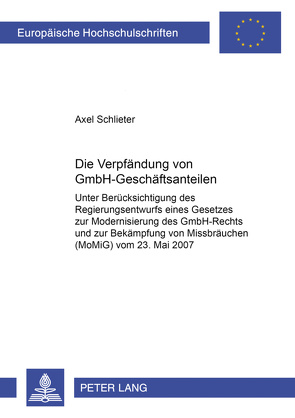 Die Verpfändung von GmbH-Geschäftsanteilen von Schlieter,  Axel