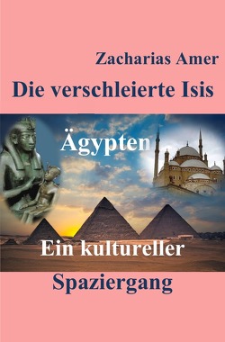 Die verschleierte Isis von Amer,  Zacharias