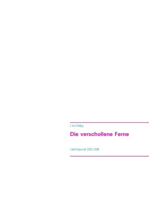 Die verschollene Ferne von Reißig,  Erich