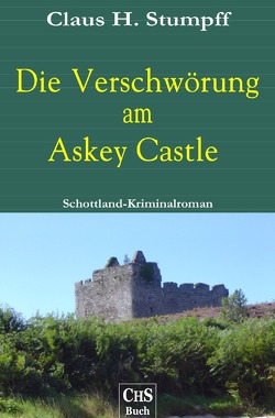 Die Verschwörung am Askey Castle von Stumpff,  Claus H.