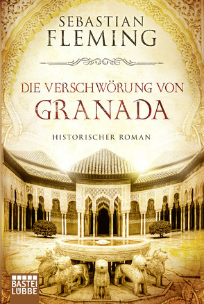 Die Verschwörung von Granada von Fleming,  Sebastian