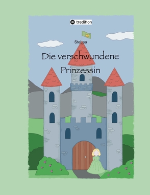 Die verschwundene Prinzessin von SteLaa,  .