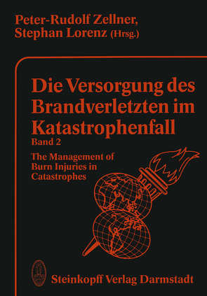 Die Versorgung des Brandverletzten im Katastrophenfall Band 2 von Lorenz,  S., Zellner,  P.R.