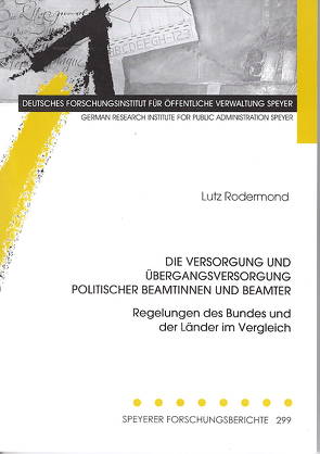 Die Versorgung und Übergangsversorgung politischer Beamtinnen und Beamter von Rodermond,  Lutz