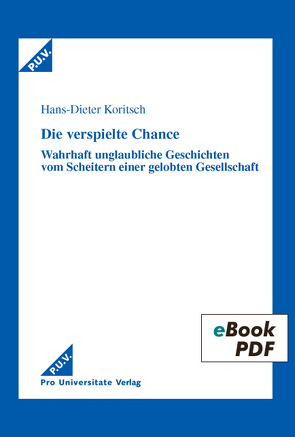 Die verspielte Chance von Koritsch,  Hans-Dieter