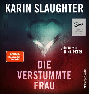 Die verstummte Frau (ungekürzt) von Kinzel,  Fred, Petri,  Nina, Slaughter,  Karin