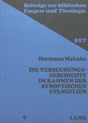 Die Versuchungsgeschichte im Rahmen der synoptischen Evangelien von Mahnke,  Hermann