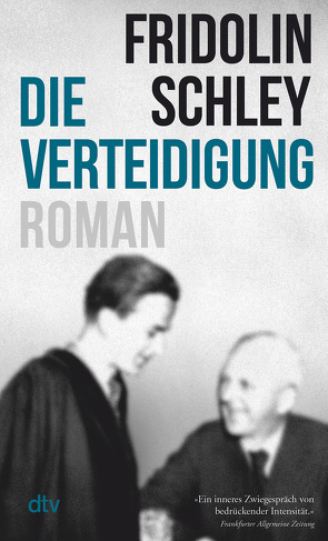 Die Verteidigung von Schley,  Fridolin