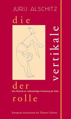 Die Vertikale der Rolle von Alschitz,  Jurij, Schmalor,  Christine